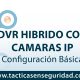 Configuracion-DVR-Hibrido-con-Camaras-IP-CCTV-IP-Colombia