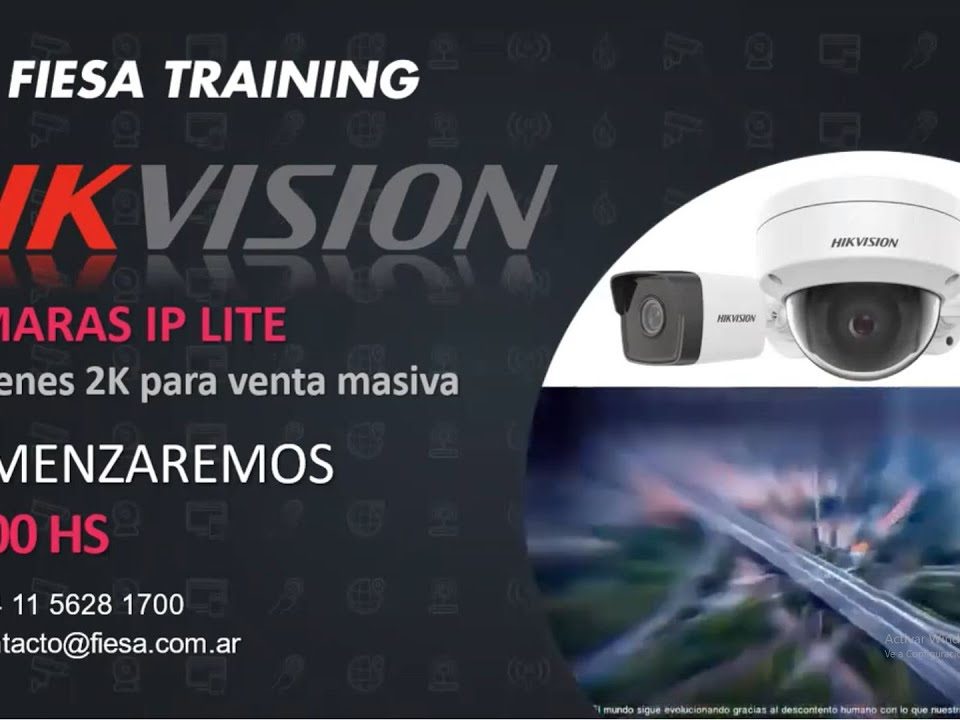 Fiesa-Training-Presenta-HIKVISION-Camaras-IP-LITE-Imagenes-2K-para-venta-masiva