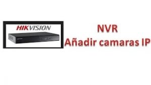 NVR-HIKVISION-ANADIR-CAMARAS-IP