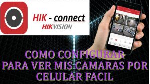 tutorial-como-configurar-un-DVR-HIKVISION-para-ver-por-celular-por-HIK-CONNECT-2018