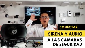 CONECTAR-AUDIO-Y-SIRENA-A-LAS-CAMARAS-DE-SEGURIDAD