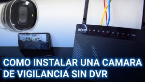 Como-instalar-una-camara-de-vigilancia-sin-DVR